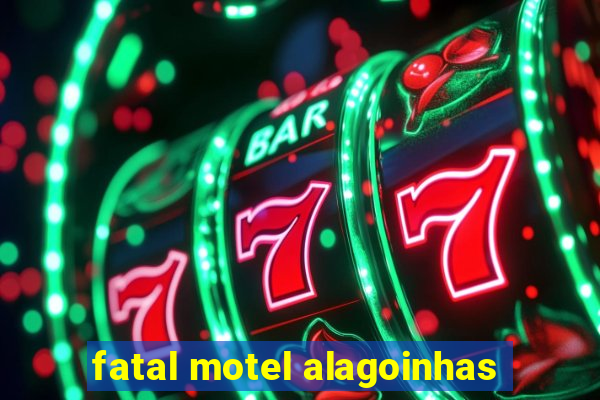 fatal motel alagoinhas